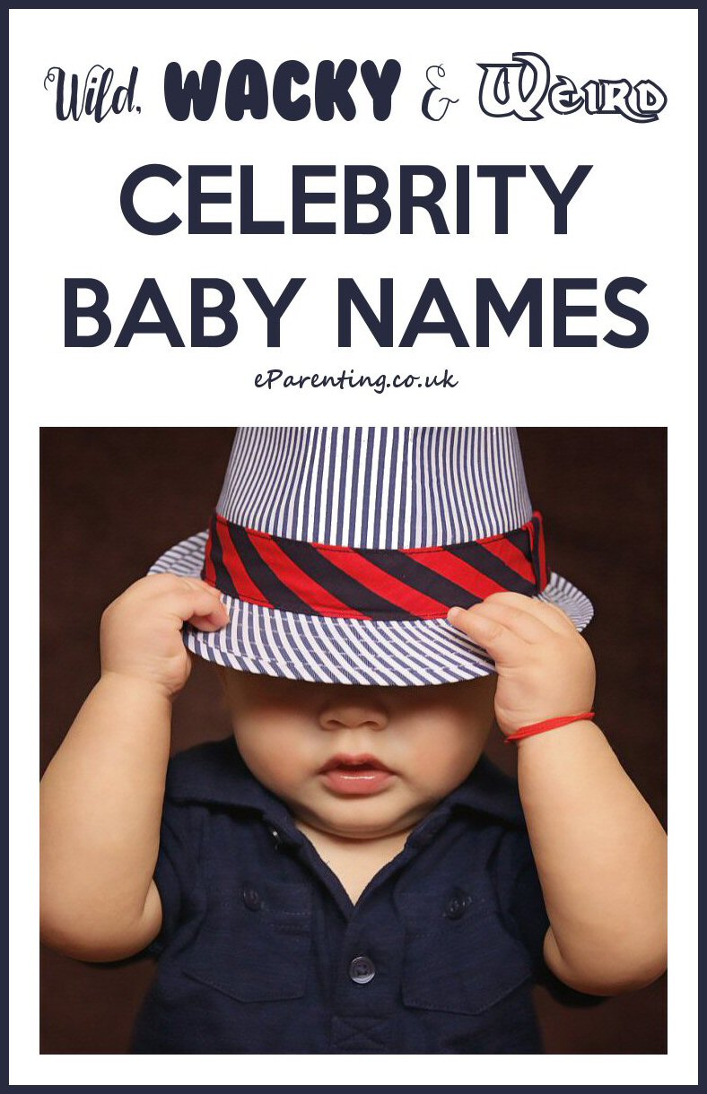 Wild, Wacky and Weird Celebrity Baby Names