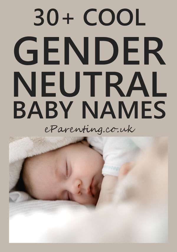 30+ Cool Gender Neutral Baby Names