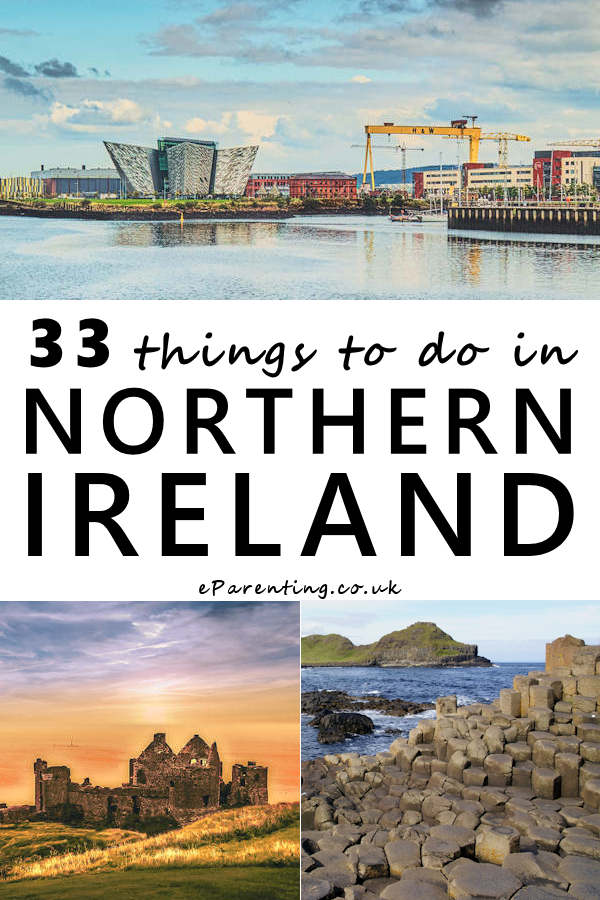 33 Things To Do in Northern Ireland